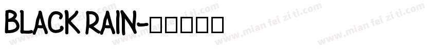 BLACK RAIN字体转换